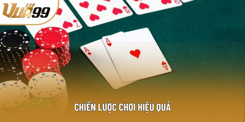 Chiến lược chơi hiệu quả