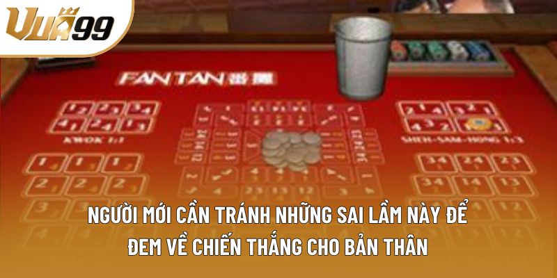 Người mới cần tránh những sai lầm này để đem về chiến thắng cho bản thân Người mới cần tránh những sai lầm này để đem về chiến thắng cho bản thân