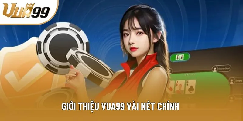 Giới thiệu Vua99 vài nét chính 