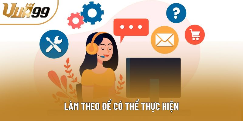 Làm theo để có thể thực hiện