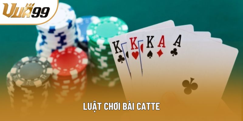 Luật chơi bài catte